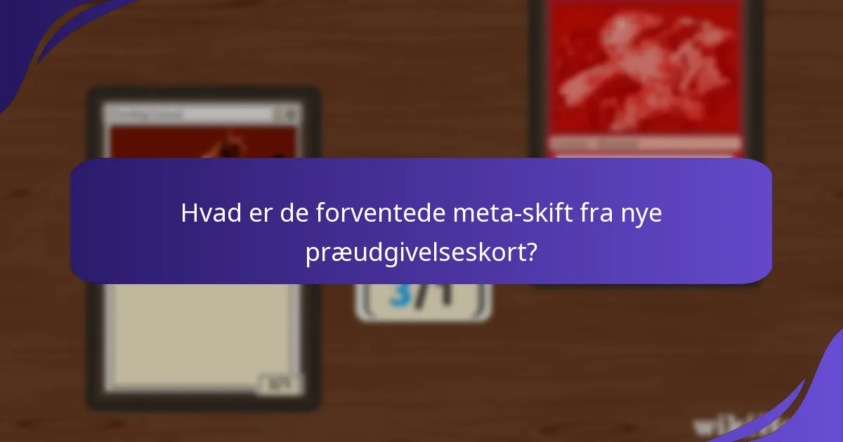 Hvordan påvirker præudgivelseskort spillerstrategier?