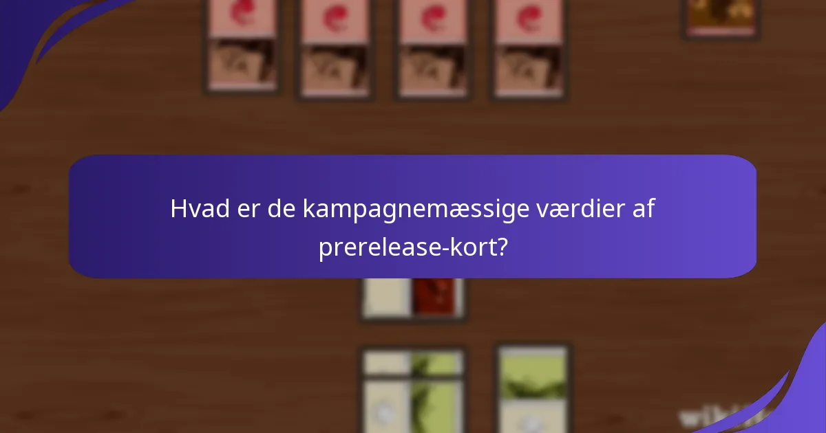 Hvilke specifikke sæt har prerelease-kort?