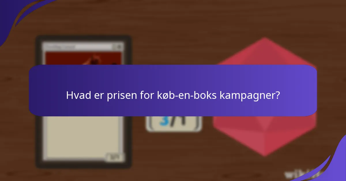 Hvornår og hvor kan du få fat i køb-en-boks kampagner?