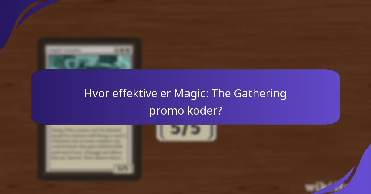 Hvordan sporer og administrerer man Magic: The Gathering promo koder?