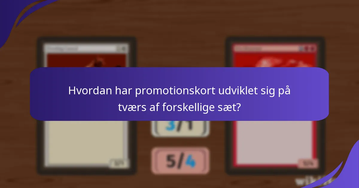 Hvordan påvirker promotionskort eventplaner og dæk-lister?
